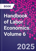 Handbook of Labor Economics. Volume 6- Product Image