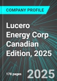 Lucero Energy Corp (LOU:TSX) Canadian Edition, 2025: Analytics, Extensive Financial Metrics, and Benchmarks Against Averages and Top Companies Within its Industry- Product Image
