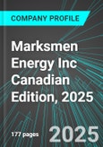 Marksmen Energy Inc (MAH:TSX) Canadian Edition, 2025: Analytics, Extensive Financial Metrics, and Benchmarks Against Averages and Top Companies Within its Industry- Product Image