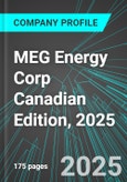 MEG Energy Corp (MEG:TSE) Canadian Edition, 2025: Analytics, Extensive Financial Metrics, and Benchmarks Against Averages and Top Companies Within its Industry- Product Image