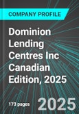 Dominion Lending Centres Inc (DLCG:TSE) Canadian Edition, 2025: Analytics, Extensive Financial Metrics, and Benchmarks Against Averages and Top Companies Within its Industry- Product Image