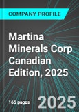 Martina Minerals Corp (MTN.H:TSX) Canadian Edition, 2025: Analytics, Extensive Financial Metrics, and Benchmarks Against Averages and Top Companies Within its Industry- Product Image