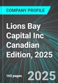Lions Bay Capital Inc (LBI:TSX) Canadian Edition, 2025: Analytics, Extensive Financial Metrics, and Benchmarks Against Averages and Top Companies Within its Industry- Product Image