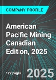 American Pacific Mining (USGD:CNQ) Canadian Edition, 2025: Analytics, Extensive Financial Metrics, and Benchmarks Against Averages and Top Companies Within its Industry- Product Image