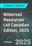 Bitterroot Resources Ltd (BITTF:PINX) Canadian Edition, 2025: Analytics, Extensive Financial Metrics, and Benchmarks Against Averages and Top Companies Within its Industry- Product Image