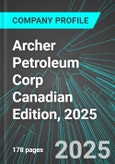 Archer Petroleum Corp (ARK:TSX) Canadian Edition, 2025: Analytics, Extensive Financial Metrics, and Benchmarks Against Averages and Top Companies Within its Industry- Product Image