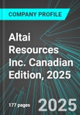 Altai Resources Inc. (ATI:TSX) Canadian Edition, 2025: Analytics, Extensive Financial Metrics, and Benchmarks Against Averages and Top Companies Within its Industry- Product Image