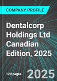 Dentalcorp Holdings Ltd (DNTL:TSE) Canadian Edition, 2025: Analytics, Extensive Financial Metrics, and Benchmarks Against Averages and Top Companies Within its Industry- Product Image
