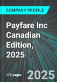 Payfare Inc (PAY:TSE) Canadian Edition, 2025: Analytics, Extensive Financial Metrics, and Benchmarks Against Averages and Top Companies Within its Industry- Product Image