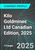 Kilo Goldmines Ltd (KOGMF:PINX) Canadian Edition, 2025: Analytics, Extensive Financial Metrics, and Benchmarks Against Averages and Top Companies Within its Industry- Product Image