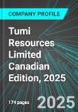 Tumi Resources Limited (TM:TSX) Canadian Edition, 2025: Analytics, Extensive Financial Metrics, and Benchmarks Against Averages and Top Companies Within its Industry- Product Image