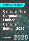 Canadian Tire Corporation Limited (CTC:TSE) Canadian Edition, 2025: Analytics, Extensive Financial Metrics, and Benchmarks Against Averages and Top Companies Within its Industry- Product Image