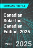Canadian Solar Inc (CSIQ:NAS) Canadian Edition, 2025: Analytics, Extensive Financial Metrics, and Benchmarks Against Averages and Top Companies Within its Industry- Product Image