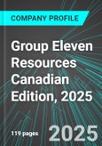 Group Eleven Resources (ZNG:TSX) Canadian Edition, 2025: Analytics, Extensive Financial Metrics, and Benchmarks Against Averages and Top Companies Within its Industry- Product Image