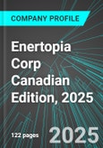 Enertopia Corp (ENRT:PINX) Canadian Edition, 2025: Analytics, Extensive Financial Metrics, and Benchmarks Against Averages and Top Companies Within its Industry- Product Image