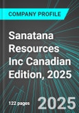 Sanatana Resources Inc (SADMF:PINX) Canadian Edition, 2025: Analytics, Extensive Financial Metrics, and Benchmarks Against Averages and Top Companies Within its Industry- Product Image