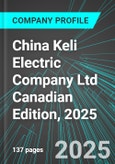 China Keli Electric Company Ltd (ZKL.H:TSX) Canadian Edition, 2025: Analytics, Extensive Financial Metrics, and Benchmarks Against Averages and Top Companies Within its Industry- Product Image