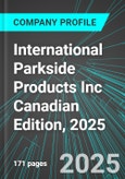 International Parkside Products Inc (IPD:TSX) Canadian Edition, 2025: Analytics, Extensive Financial Metrics, and Benchmarks Against Averages and Top Companies Within its Industry- Product Image