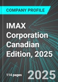 IMAX Corporation (IMAX:NYS) Canadian Edition, 2025: Analytics, Extensive Financial Metrics, and Benchmarks Against Averages and Top Companies Within its Industry- Product Image