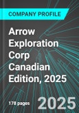 Arrow Exploration Corp (AXL:TSX) Canadian Edition, 2025: Analytics, Extensive Financial Metrics, and Benchmarks Against Averages and Top Companies Within its Industry- Product Image