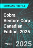 Cobra Venture Corp (CBV:TSX) Canadian Edition, 2025: Analytics, Extensive Financial Metrics, and Benchmarks Against Averages and Top Companies Within its Industry- Product Image