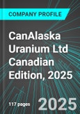 CanAlaska Uranium Ltd (CVVUF:PINX) Canadian Edition, 2025: Analytics, Extensive Financial Metrics, and Benchmarks Against Averages and Top Companies Within its Industry- Product Image