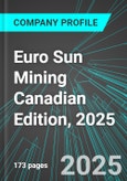Euro Sun Mining (ESM:TSE) Canadian Edition, 2025: Analytics, Extensive Financial Metrics, and Benchmarks Against Averages and Top Companies Within its Industry- Product Image