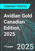 Avidian Gold (AVG:TSX) Canadian Edition, 2025: Analytics, Extensive Financial Metrics, and Benchmarks Against Averages and Top Companies Within its Industry- Product Image