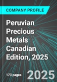 Peruvian Precious Metals (PPX:TSX) Canadian Edition, 2025: Analytics, Extensive Financial Metrics, and Benchmarks Against Averages and Top Companies Within its Industry- Product Image