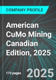 American CuMo Mining (MLY:TSX) Canadian Edition, 2025: Analytics, Extensive Financial Metrics, and Benchmarks Against Averages and Top Companies Within its Industry- Product Image