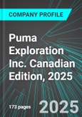 Puma Exploration Inc. (PUMA:TSX) Canadian Edition, 2025: Analytics, Extensive Financial Metrics, and Benchmarks Against Averages and Top Companies Within its Industry- Product Image