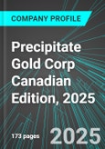 Precipitate Gold Corp (PREIF:PINX) Canadian Edition, 2025: Analytics, Extensive Financial Metrics, and Benchmarks Against Averages and Top Companies Within its Industry- Product Image