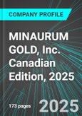 MINAURUM GOLD, Inc. (MGG:TSX) Canadian Edition, 2025: Analytics, Extensive Financial Metrics, and Benchmarks Against Averages and Top Companies Within its Industry- Product Image