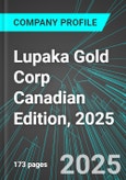 Lupaka Gold Corp (LPK:TSX) Canadian Edition, 2025: Analytics, Extensive Financial Metrics, and Benchmarks Against Averages and Top Companies Within its Industry- Product Image