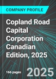 Copland Road Capital Corporation (CRCC:CNQ) Canadian Edition, 2025: Analytics, Extensive Financial Metrics, and Benchmarks Against Averages and Top Companies Within its Industry- Product Image