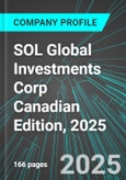 SOL Global Investments Corp (SOL:CNQ) Canadian Edition, 2025: Analytics, Extensive Financial Metrics, and Benchmarks Against Averages and Top Companies Within its Industry- Product Image