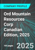 Ord Mountain Resources Corp (OMR.H:TSX) Canadian Edition, 2025: Analytics, Extensive Financial Metrics, and Benchmarks Against Averages and Top Companies Within its Industry- Product Image