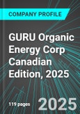 GURU Organic Energy Corp (GURU:TSE) Canadian Edition, 2025: Analytics, Extensive Financial Metrics, and Benchmarks Against Averages and Top Companies Within its Industry- Product Image
