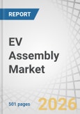 EV Assembly Market by Manufacturing Strategy, Platform Type, EV Component, Integration Type, OEM Analysis, and Region - Global Forecast to 2035- Product Image