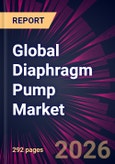 Global Diaphragm Pump Market 2026-2030- Product Image