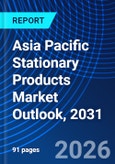 Asia Pacific Stationary Products Market Outlook, 2031- Product Image