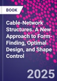Cable-Network Structures. A New Approach to Form-Finding, Optimal Design, and Shape Control- Product Image
