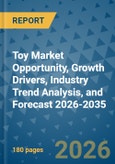 Toy Market Opportunity, Growth Drivers, Industry Trend Analysis, and Forecast 2026-2035- Product Image