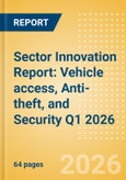 Sector Innovation Report: Vehicle access, Anti-theft, and Security Q1 2026- Product Image