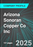 Arizona Sonoran Copper Co Inc (ASCU:TSE) : Analytics, Extensive Financial Metrics, and Benchmarks Against Averages and Top Companies Within its Industry- Product Image