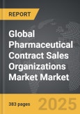 Pharmaceutical Contract Sales Organizations Market - Global Strategic Business Report- Product Image