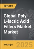 Poly-L-lactic Acid Fillers Market - Global Strategic Business Report- Product Image