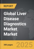 Liver Disease Diagnostics Market - Global Strategic Business Report- Product Image