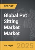 Pet Sitting Market - Global Strategic Business Report- Product Image