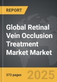 Retinal Vein Occlusion Treatment Market - Global Strategic Business Report- Product Image